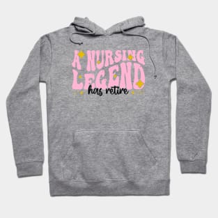 A nursing legend has retired - Funny Groovy Pink Design For Retired Nurse Hoodie